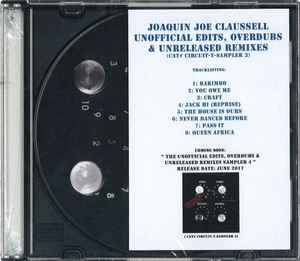 Joaquin Joe Claussell – The Unofficial Edits & Overdubs Vol. 2 