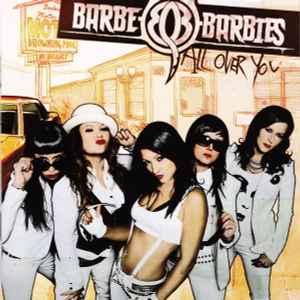 Barbe-Q-Barbies - All Over You album cover