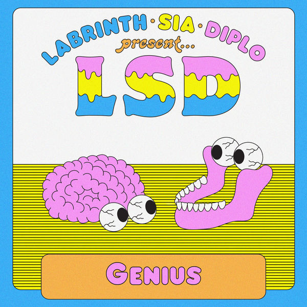 Só Os Melhores (Traduções De Musicas E Letras)☆ - LSD - Genius (ft. Sia,  Diplo, Labrinth) - Wattpad