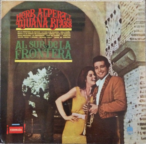 Herb Alpert's Tijuana Brass - South Of The Border | Releases | Discogs