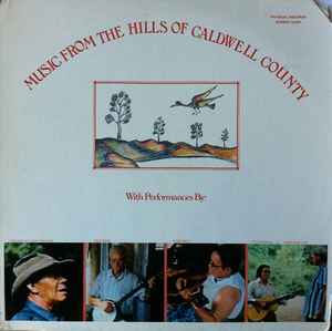 Various - Music From The Hills Of Caldwell County album cover