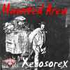Xerosorex - Haunted Area