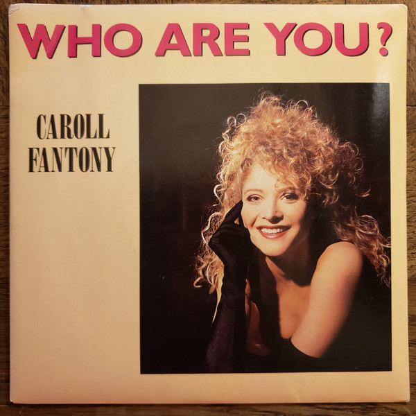 Caroll Fantony – Who Are You ? (1991