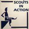 Scouts In Action - Scouts In Action