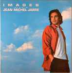 Cover of Images (The Best Of Jean Michel Jarre), 1991, Vinyl