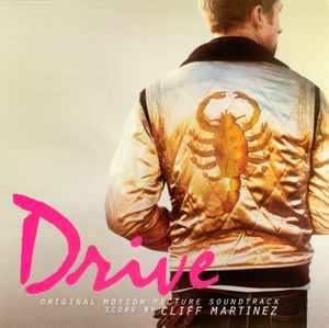 Drive (Original Motion Picture Soundtrack) - Cliff Martinez