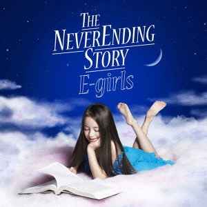 E-girls – The Never Ending Story (2013, CD) - Discogs