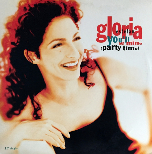 Gloria Estefan – You'll Be Mine (Party Time) (1996, Vinyl) - Discogs