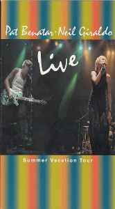 Pat Benatar ▫ Neil Giraldo – (Live) Summer Vacation Tour (2002 