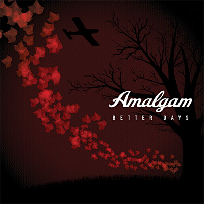 last ned album Amalgam - Better Days