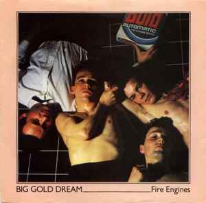 Fire Engines - Big Gold Dream album cover