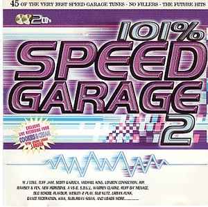 Various - 101% Speed Garage 2