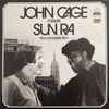 John Cage Meets Sun Ra - John Cage Meets Sun Ra