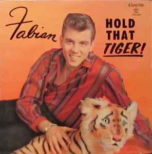 Fabian (6) - Hold That Tiger
