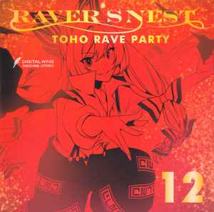 Digital Wing – Raver's Nest 12 Toho Rave Party (2022, CD) - Discogs