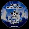 Mike Millrain - And You're Lovin'