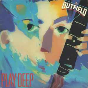 The Outfield - Play Deep album cover