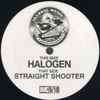 Unknown Artist - Straight Shooter / Halogen