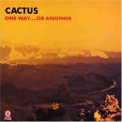 Cactus (3) - One Way...Or Another album cover