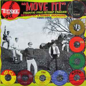 "Move It!" (Frantic Frat-Stomp Fracas! Revved-Up & Rowdy Rockers! 1964-1968) - Various