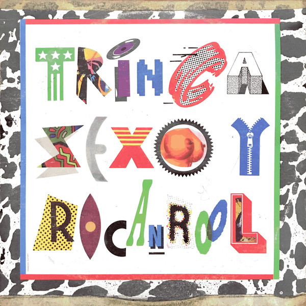 Involucrado Pekkadillo Ligadura La Trinca – Trinca, Sexo Y Rocanrool (1988, Vinyl) - Discogs