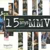 Various - 15 Anys MMVV