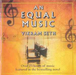 Vikram Seth - An Equal Music: Music From The Bestselling Novel album cover