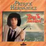 Patrick Hernandez – Born To Be Alive (1979, Vinyl) - Discogs