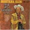 Montana Slim - 32 Wonderful Years