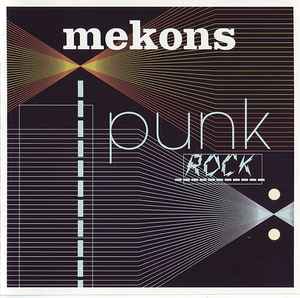The Mekons - Punk Rock