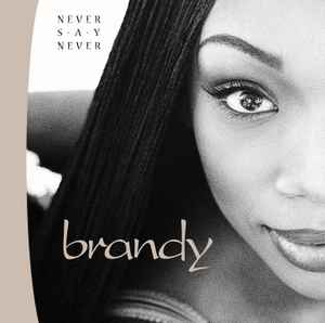 Brandy (2) - Never Say Never album cover