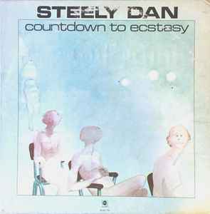 Steely Dan – Countdown To Ecstasy (1973, Jacksonville Pressing 