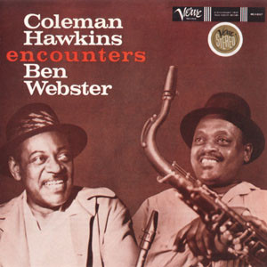 Coleman Hawkins Encounters Ben Webster – Coleman Hawkins Encounters Ben Webster (CD)