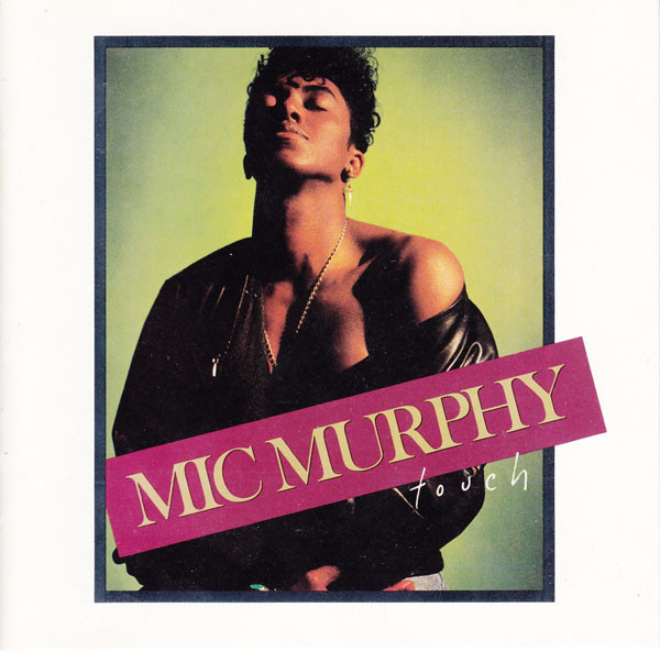 Mic Murphy – Touch (1991, CD) - Discogs