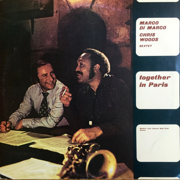 Marco Di Marco / Chris Woods Sextet – Together In Paris (1975