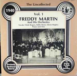 Freddy Martin And His Orchestra - The Uncollected Freddy Martin
