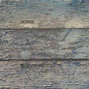 Careful (The Club Remixes) - Horse