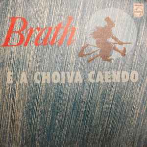Brath - E A Choiva Caendo album cover