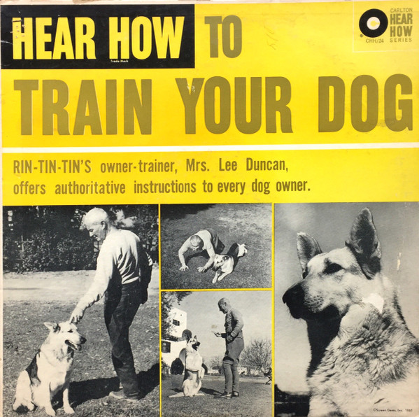 Mrs. Lee Duncan – Hear How To Train Your Dog (1961, Vinyl) - Discogs