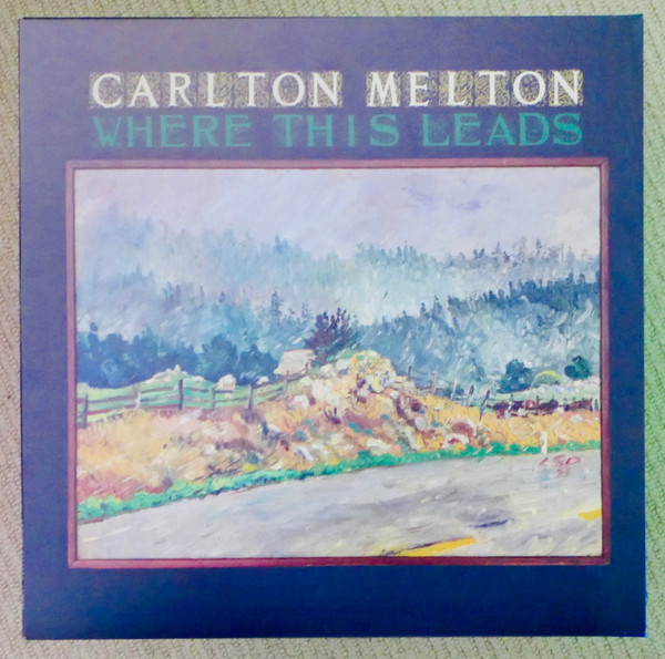 Carlton Melton - Where This Leads | Agitated Records (AGIT055X) - main