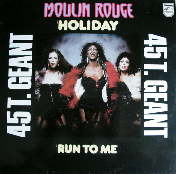Moulin Rouge (2) – Holiday / Run To Me