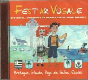 Elena Polonska - Fest Ar Vugale (Berceuses, Danses Et Comptines Celtes Pour Enfants) album cover