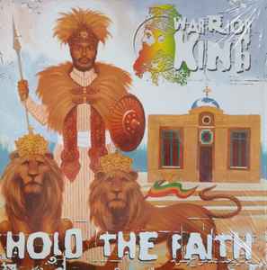 Warrior King - Hold The Faith