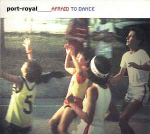 Port-Royal - Afraid To Dance album cover
