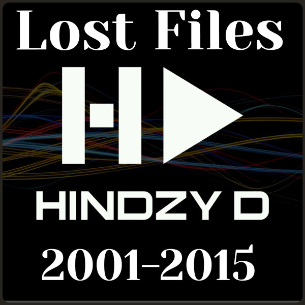 last ned album Hindzy D - Lost Files 2001 2015