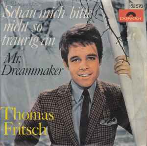 Thomas Fritsch – Schau Mich Bitte Nicht So Traurig An (1965, Vinyl