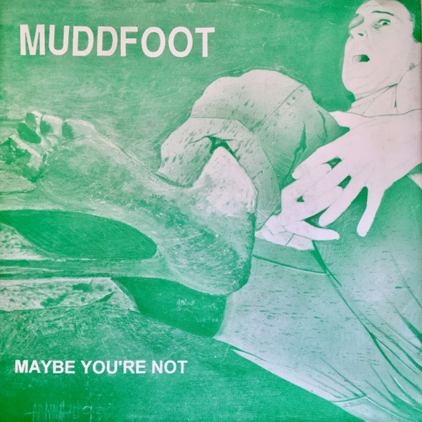 Album herunterladen Muddfoot - Maybe Youre Not