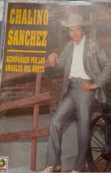 Chalino Sanchez Acompañado Por Los Amables Del Norte – Chalino