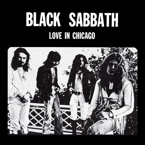 Black Sabbath – Love In Chicago (1975, Vinyl) - Discogs