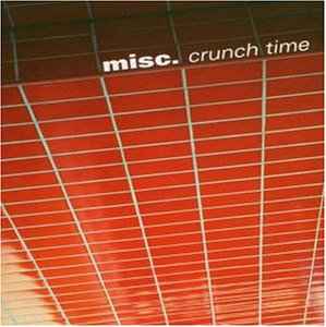 Crunch Time - Misc.